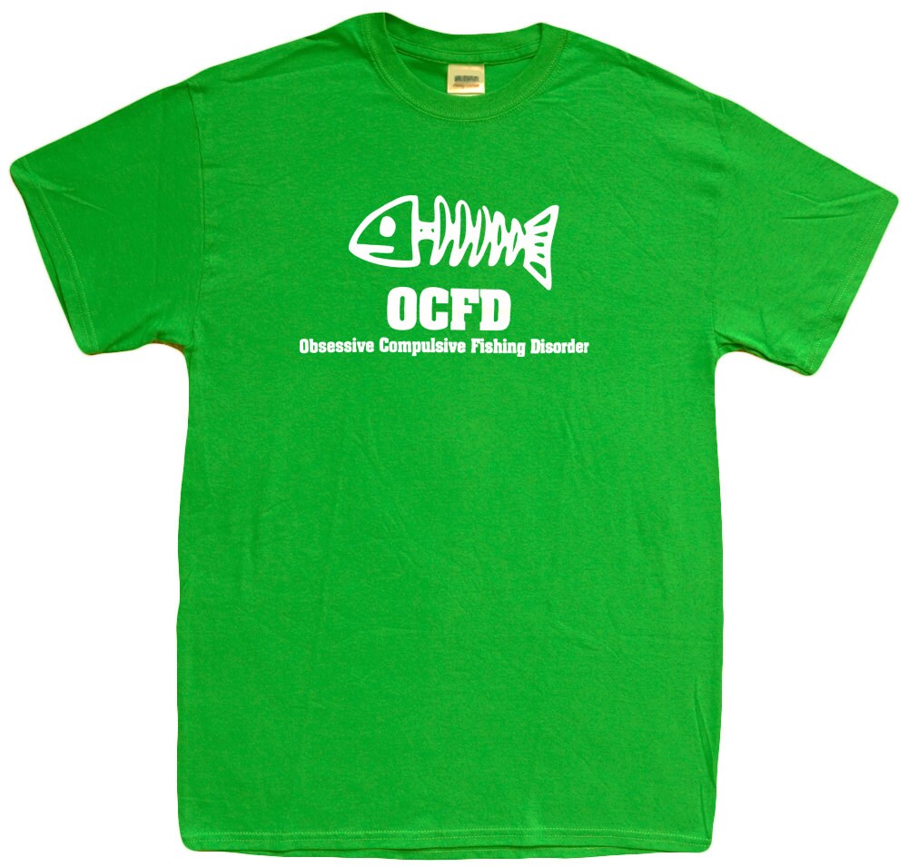 Mens T-Shirt / Funny Fishing T-Shirt Ocfd Obsessive Compulsive Fishing Disorder