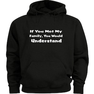 Funny hoodie sweatshirt