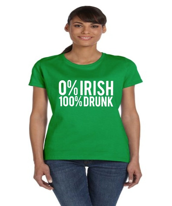 Funny St Patricks Day T-shirt Women Ladies Irish Drunk Saying