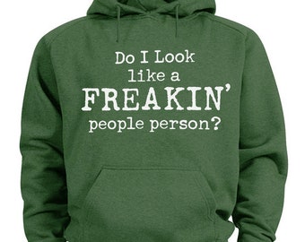 Funny Saying People Person Hoodie Sweatshirt for Men