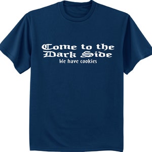 Come to the dark side - Funny shirts for men