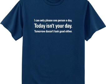 Funny shirts for men - Today isn't your day