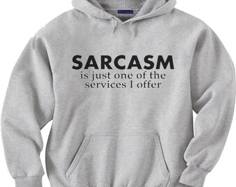 Funny Sarcasm Sarcastic Sweatshirt Hoodie