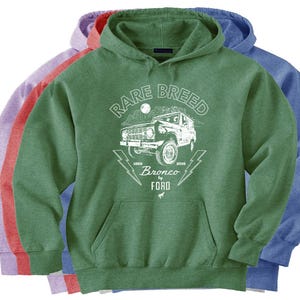 Sweatshirt Ford Bronco Hoodies Bronco Parts Accessories Gifts Mens