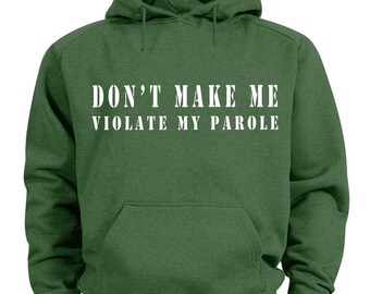 Funny Saying Hoodie Sweatshirt for Men