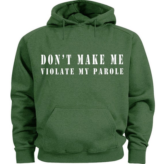 Funny Saying Hoodie Sweatshirt for Men