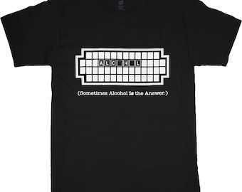 Camisetas gráficas "A veces el alcohol es la respuesta" para hombre, regalo para el sarcasmo, amantes de las risas, camisetas divertidas y novedosas, camisetas ofensivas y groseras, humor para hombre.