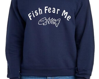 Fische fürchten mich Fischen Fischer Fisch-Liebhaber-lustige Grafikdesign-Sweatshirt Crewneck Pullover Pullover Geschenk