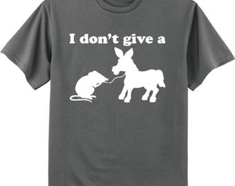 I don't give a rat's ass t-shirt funny saying decal tee