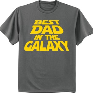 Funny Dad shirt - Best Dad in the Galaxy