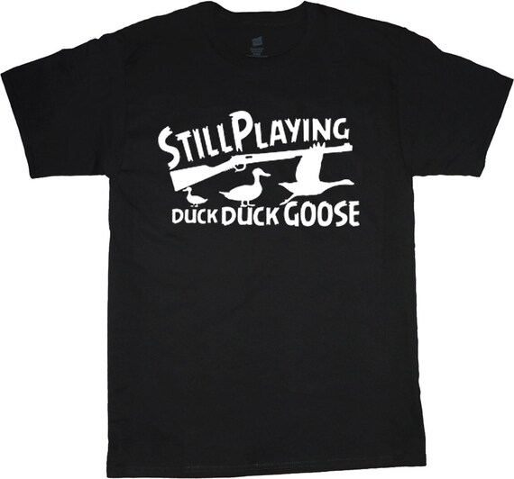 Big and Tall Tee / Funny Duck Hunting T 