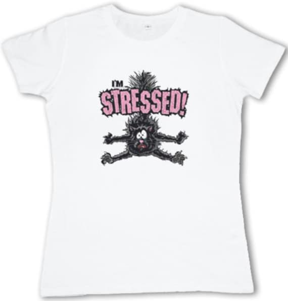 Ladies "I'm stressed" T-shirt