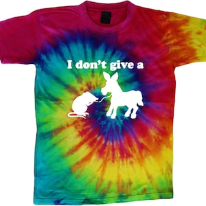 Tie dye t-shirt I don&#39;t give a rat&#39;s ass funny saying