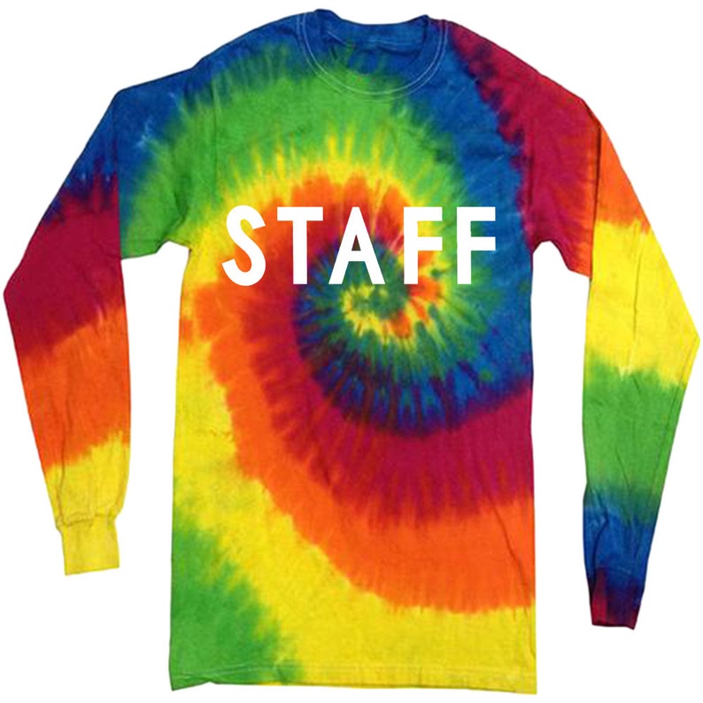 May include: A long-sleeved tie-dye shirt with a rainbow swirl pattern. The shirt has the word "STAFF" printed in white on the front.