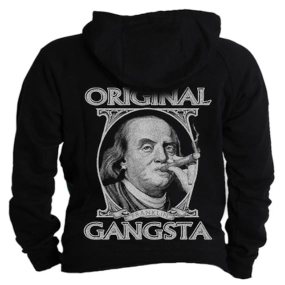 Adult Hoodie Benjamin Franklin Original Gangsta