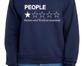 People Absolute The Worse One Star Funny Joking Graphic Design Sweatshirt Crewneck Pullover Sweater Gift