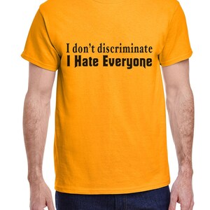 Mens Funny T-shirt I Hate Everyone