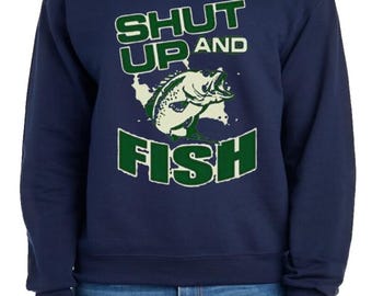 Halt die Schnauze und Fisch Fischen Fischer Fisch Liebhaber Lustiges Grafikdesign Sweatshirt Rundhals Pullover Pullover Geschenk