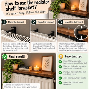 Peut inclure: Un graphique pédagogique montrant comment utiliser un support d'étagère de radiateur en métal noir. Il présente trois étapes : placer le support sur le radiateur, répéter pour l'alignement et insérer une planche, avec une image du résultat final.