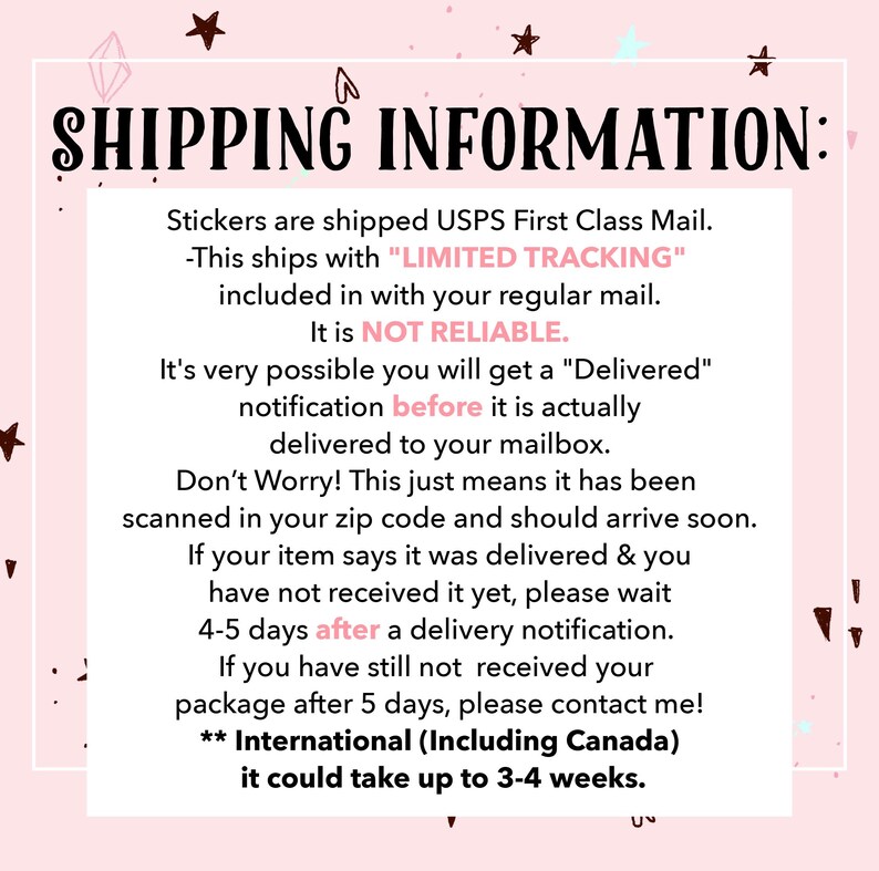 May include: A pink background with the text "SHIPPING INFORMATION:" in black. The text explains shipping details for stickers, including USPS First Class Mail and limited tracking information.