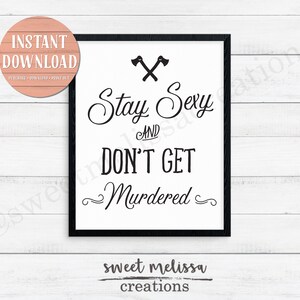 Restez sexy et ne vous faites pas assassiner 8 x 10 - Murderino - MFM Wall Art - Cadeau SSDGM - Mon meurtre préféré - Téléchargement instantané - Art imprimable