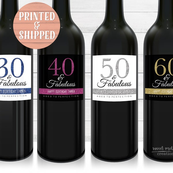 Birthday Wine Labels - Glitter -30th-40th-50th-60th- And Fabulous - Birthday Gift - Wine Gift -Sweet Melissa Creations