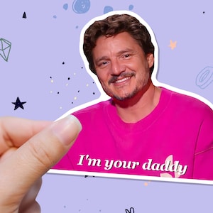 I&#39;m Your Daddy Sticker-Pedro Pascal-Funny Pedro Pascal Stickers-Pedro Pascal Fans Gifts-Pedro Pascal Meme-Water Bottle sticker