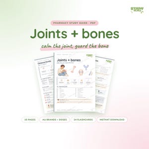 May include: A pharmacy study guide PDF titled Joints + bones, calm the joint, guard the bone. The document features illustrations of a person holding a knee, a bone, and medical icons. It includes 15 pages, AU brands and doses, and 24 flashcards.