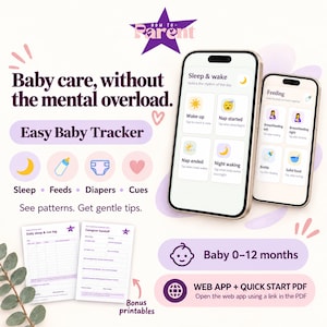Op de afbeelding: Twee smartphones tonen een interface van een baby-tracking-app met iconen voor slaap, voeding en luiers. De tekst bevat How to Parent, Baby care, without the mental overload, Easy Baby Tracker en Baby 0-12 months. Inclusief printbare logbladen.