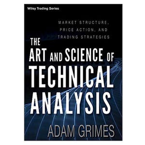 May include: A book titled The Art and Science of Technical Analysis by Adam Grimes, part of the Wiley Trading Series. The cover features a black background with white text and a blue graphic of curved lines representing market data trends.