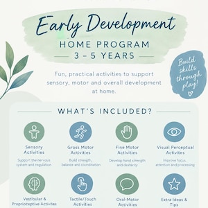 May include: A white informational flyer titled OTResourceBox Early Development Home Program 3-5 Years. It lists sensory, gross motor, fine motor, visual perceptual, vestibular, proprioceptive, tactile, and oral-motor activities with icons.
