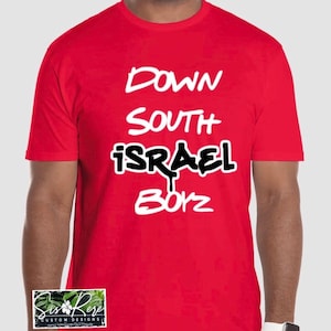 May include: Red t-shirt with white text that reads "Down South Israel Boyz" in a graffiti style.