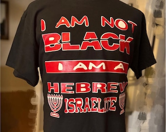 I Am Not Black I’m A Hebrew Israelite w Menorahs