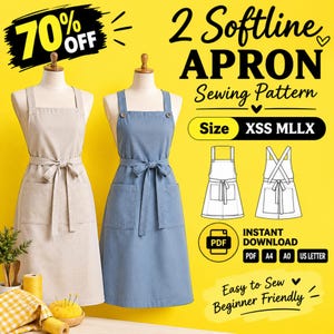 May include: Two aprons on mannequins, one beige and one blue, featuring a square neckline, waist tie, and two front pockets. Text includes 70% OFF, 2 Softline APRON Sewing Pattern, Size XSS MLLX, INSTANT DOWNLOAD, PDF, A4, A0, US LETTER.