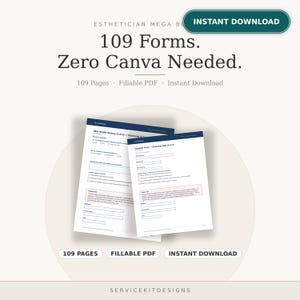 May include: A digital collection of 109 fillable PDF forms for estheticians, featuring skin health history and chemical peel consent documents. The text reads Esthetician Mega Bundle, 109 Forms, Zero Canva Needed, and ServiceKitDesigns.