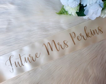 Custom bride to be  Future Mrs Personalized Bachelorette Bride Sash - Any Color sash and print