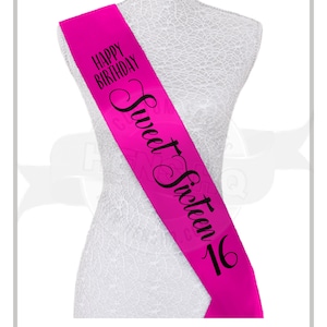 sweet 16 Birthday sash- Your choice of font, sash and print color!