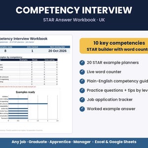 May include: A digital Competency Interview STAR Answer Workbook for UK job applications. The document features a table tracking 10 key competencies, a bar chart of examples ready, and a list of features including 20 STAR planners, a live word counter, a competency guide, practice questions, and a job application tracker for Excel and Google Sheets.