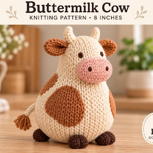 May include: A knitted cow toy with cream-colored yarn, brown patches, and a pink snout. The text at the top reads BUTTERMILK COW KNITTING PATTERN 8 INCHES, and a circular icon in the corner displays PDF DOWNLOAD.