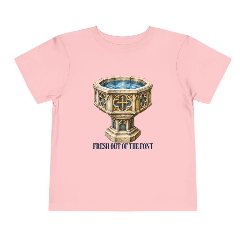 Toddler Fresh Out of the Font Tee, Catholic Baptism Shirt, Baptism Gift for Toddlers, Vintage Baptismal Font Art image 10