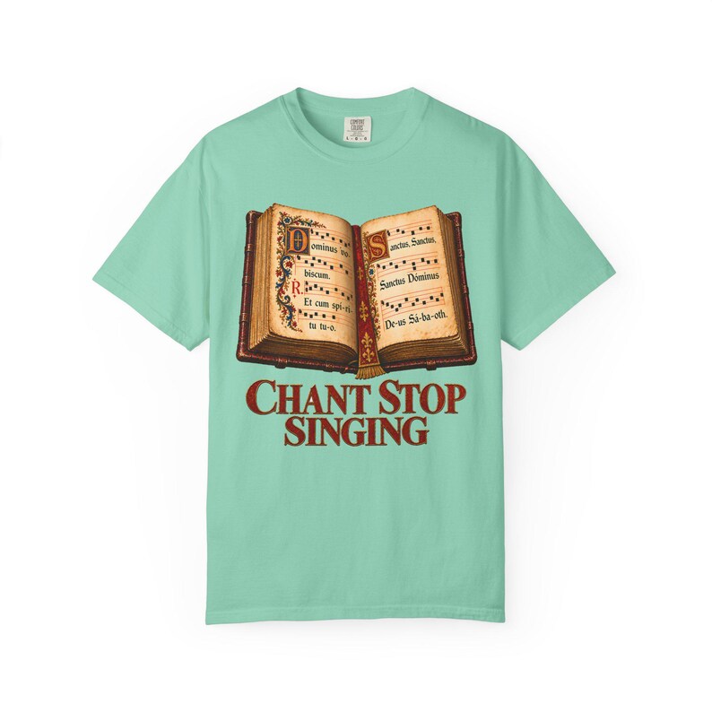 Chant Stop Singing Comfort Colors Shirt | Katholiek koor T-shirt | Cadeau voor koorlid | Geïllustreerd Gregoriaans gezangboek afbeelding 3