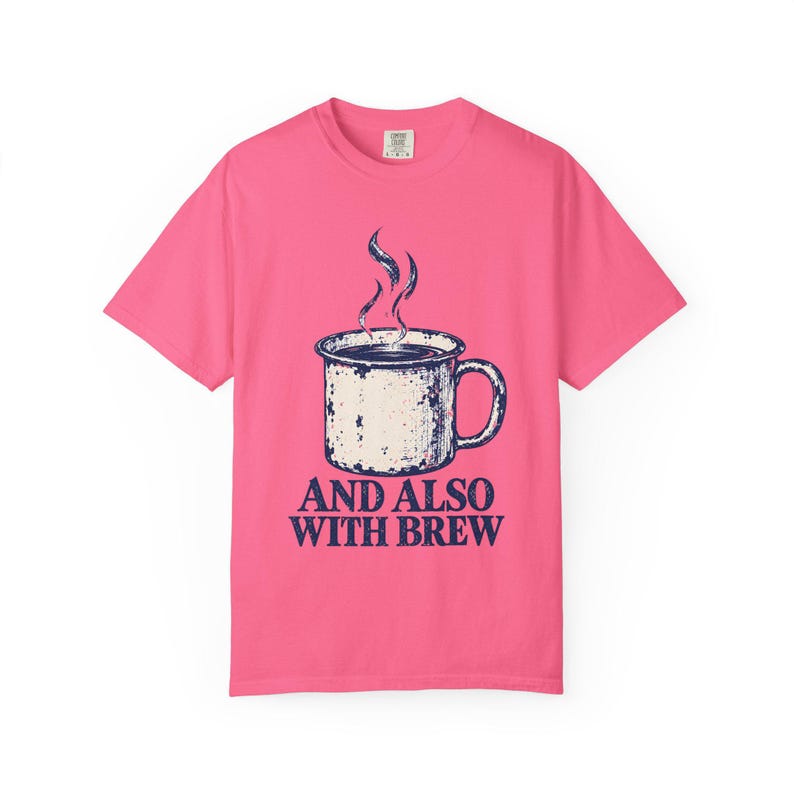 Y también con Brew Comfort Colors Camiseta / Divertida camiseta católica de café / Regalo para amantes del café / Taza de esmalte vintage imagen 12