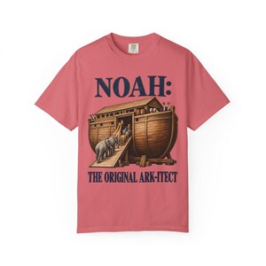 Noah The Original Ark-itect Comfort Colors Shirt | Funny Christian T-Shirt | Gift for Architect or Builder | Noah's Ark image 14