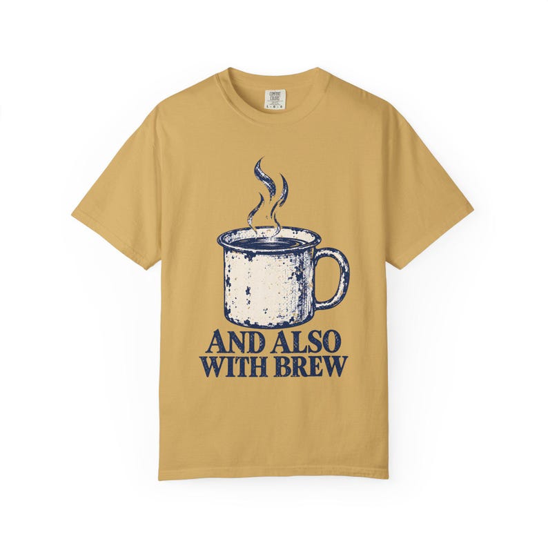 Y también con Brew Comfort Colors Camiseta / Divertida camiseta católica de café / Regalo para amantes del café / Taza de esmalte vintage imagen 1