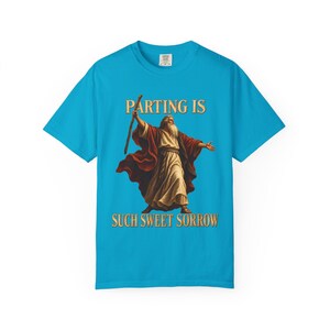 Parting Is Such Sweet Sorrow Comfort Colors Shirt | Funny Christian Moses T-Shirt | Gift for Book Lover | Moses with Staff image 3