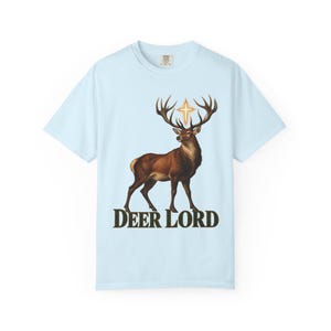 Deer Lord Comfort Colors Shirt | Funny Catholic Hunting T-Shirt | Gift for Hunter Dad | St Hubert Stag with Cross image 8