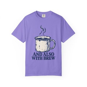 Y también con Brew Comfort Colors Camiseta / Divertida camiseta católica de café / Regalo para amantes del café / Taza de esmalte vintage imagen 10