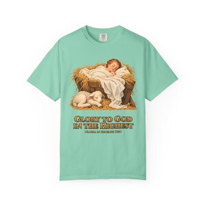 Glory to God in the Highest Comfort Colors Shirt | Catholic Christmas Nativity T-Shirt | Christmas Gift | Christ Child with Lamb image 2