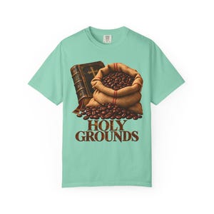 Holy Grounds Comfort Colors Shirt | Christian Coffee T-Shirt | Gift for Coffee Lover | Coffee Sack and Bible image 5