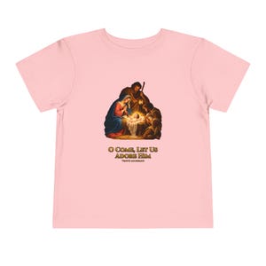 Toddler O Come Let Us Adore Him Tee, Nativity Christmas Shirt, Catholic Christmas Gift for Toddlers, Holy Family Venite Adoremus image 14